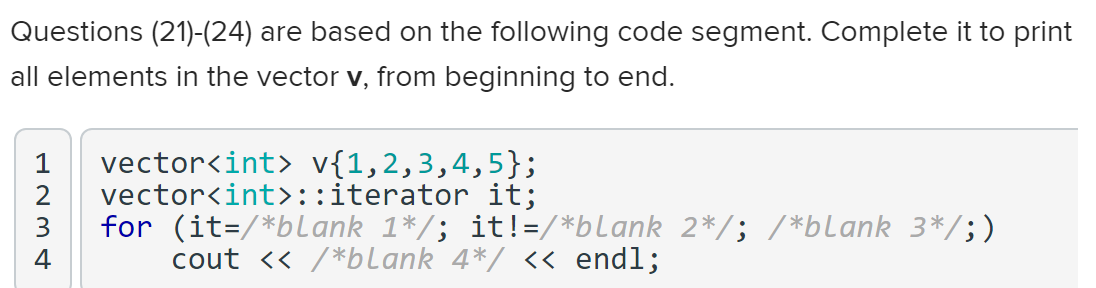 Solved Questions (21)-(24) are based on the following code | Chegg.com