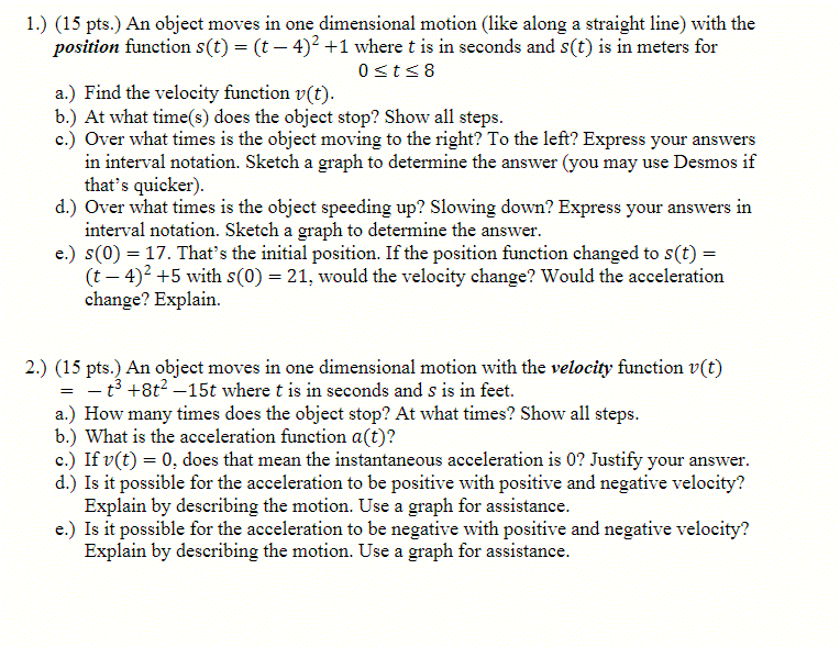 Solved 1.) (15 pts.) An object moves in one dimensional | Chegg.com