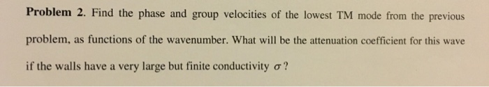 Solved Problem 1 A Waveguide With Ideally Conducting Walls