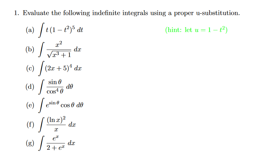 Solved 1. Evaluate the following indefinite integrals using | Chegg.com