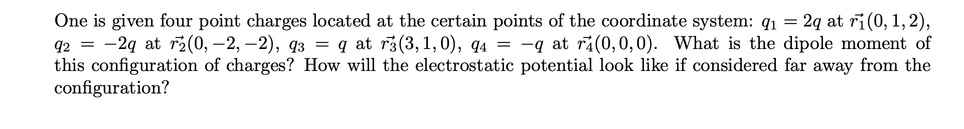 Solved One Is Given Four Point Charges Located At The | Chegg.com