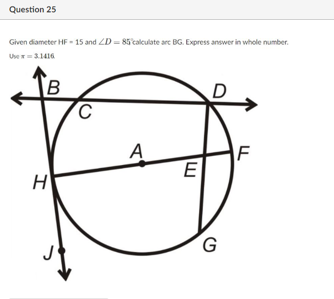 Solved Question 25 Given diameter HF = 15 and ZD=85 | Chegg.com