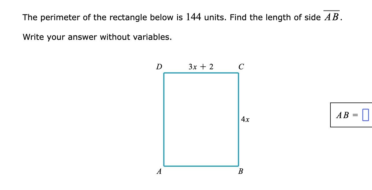 Solved The perimeter of the rectangle below is 144 units. | Chegg.com