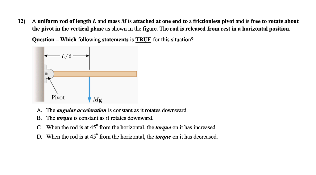 Solved 12) A Uniform Rod Of Length L And Mass M Is Attached | Chegg.com