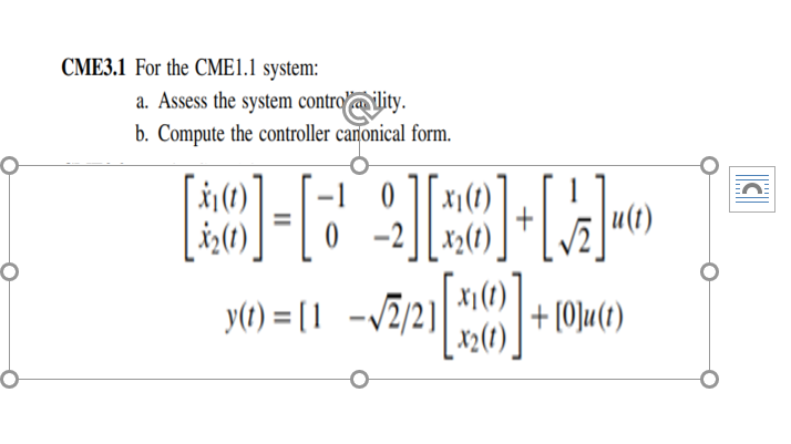 Solved CME3.1 For the CME1.1 system: a. Assess the system | Chegg.com