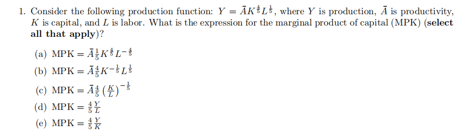 Solved 1. Consider the following production function: Y = | Chegg.com