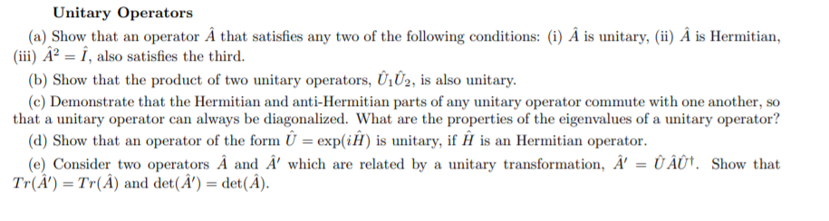 Solved Unitary Operators (a) Show that an operator Â that | Chegg.com