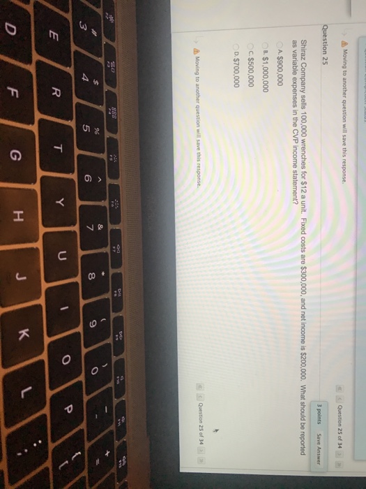 Solved Question 25 of 34 Question 25 3 points Save Answer | Chegg.com