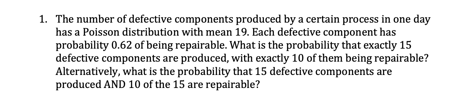 Solved 1. The number of defective components produced by a | Chegg.com