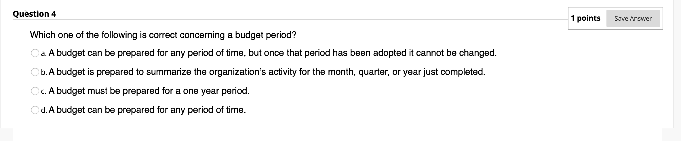 Solved Question 4 1 points Save Answer Which one of the | Chegg.com
