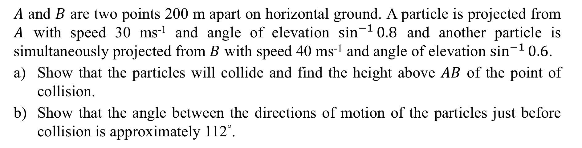 Solved A And B Are Two Points 200 M Apart On Horizontal | Chegg.com