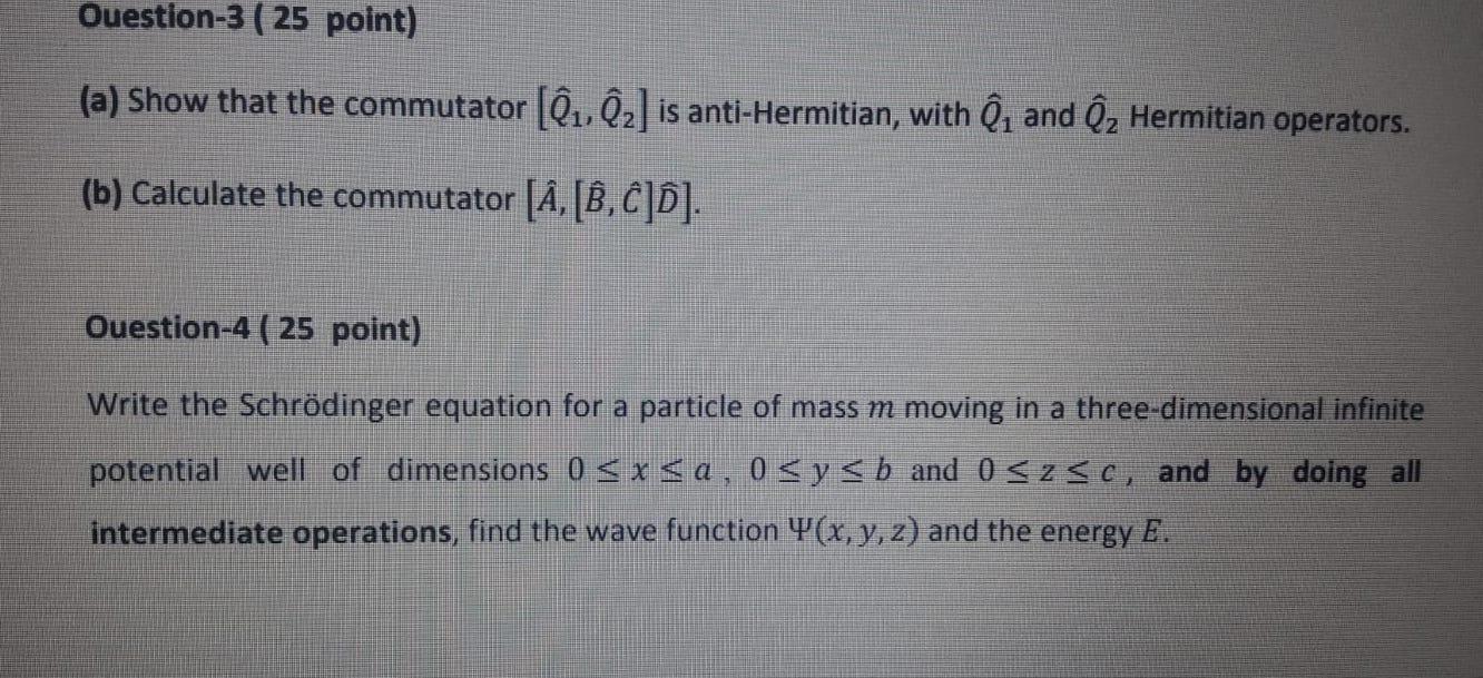 Solved Ouestion-3 ( 25 Point) (a) Show That The Commutator | Chegg.com