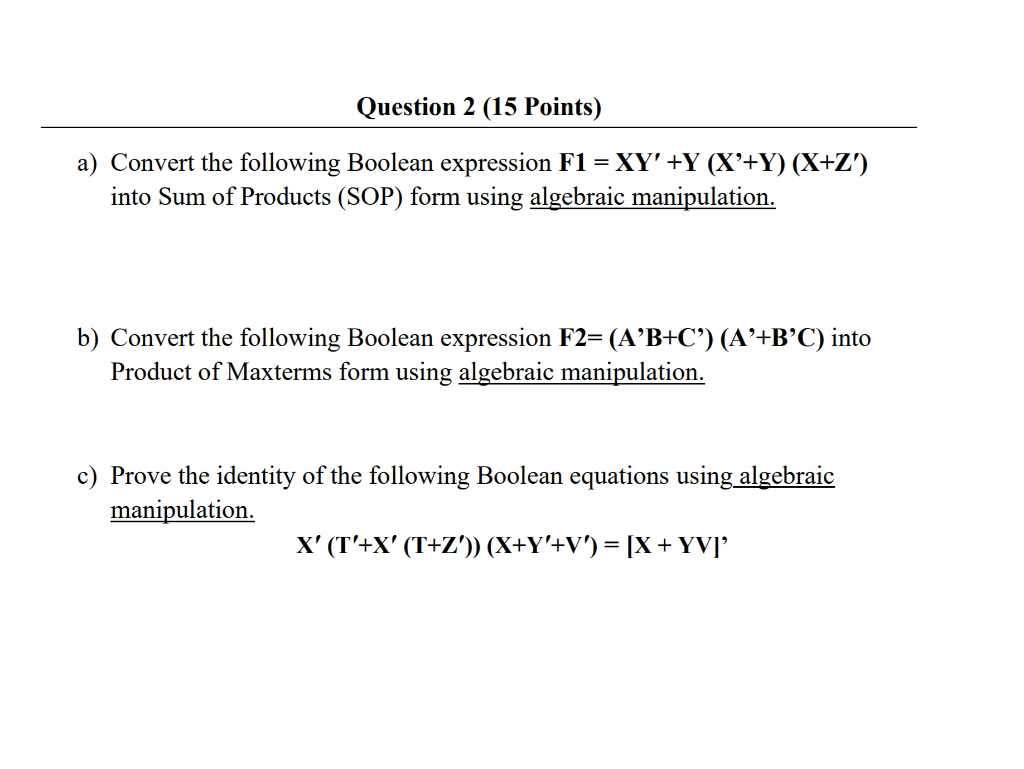 Solved Question 2 (15 Points) A) Convert The Following | Chegg.com