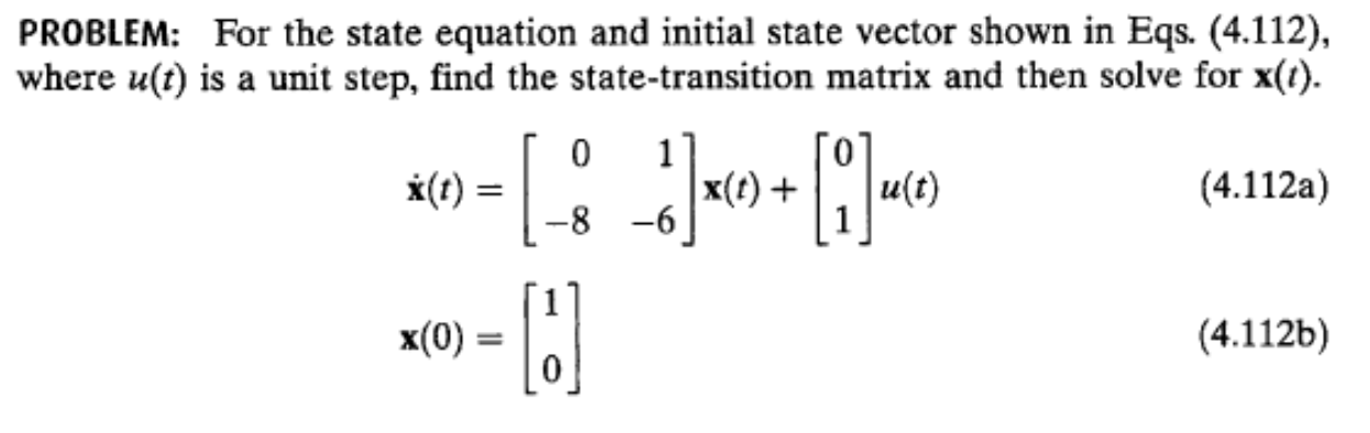 Solved PROBLEM: For The State Equation And Initial State | Chegg.com