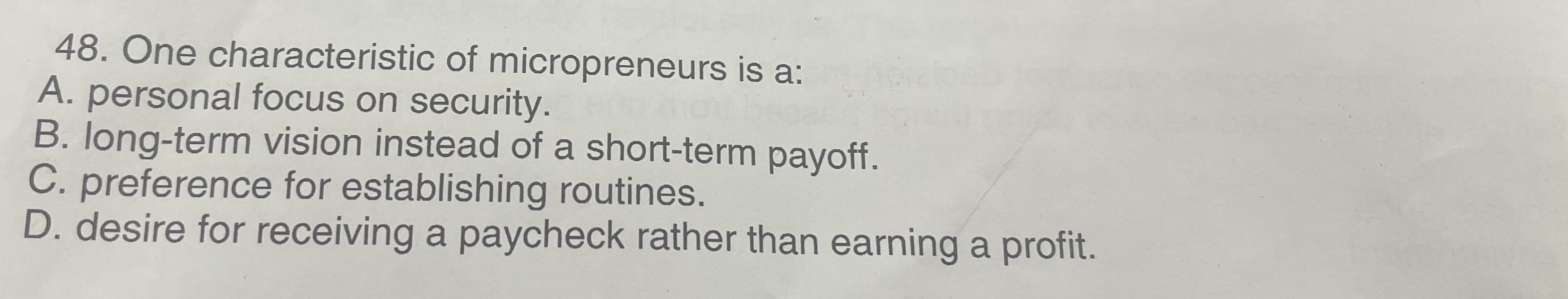 Solved 48. One Characteristic Of Micropreneurs Is A: A. | Chegg.com