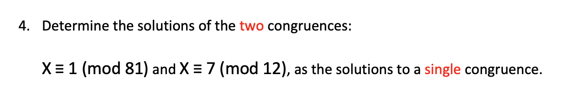 Solved 4. Determine The Solutions Of The Two Congruences: X | Chegg.com