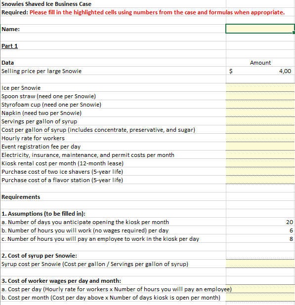 Snowies Shaved Ice Business Case Required: Please | Chegg.com