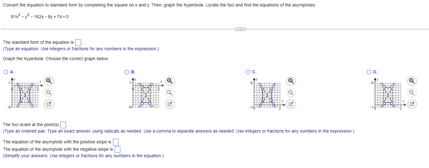 Solved 81x2−y2−162x−8y+74=0 The standard form of the | Chegg.com