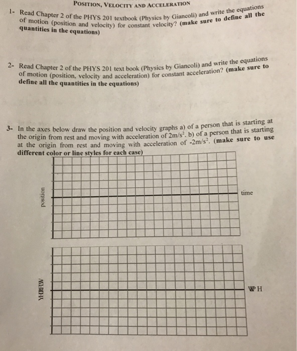 Solved POSITION, VELOCITY AND ACCELERATION 1- Read Chapter 2 | Chegg.com