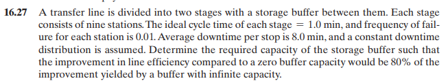 Solved .27 A transfer line is divided into two stages with a | Chegg.com