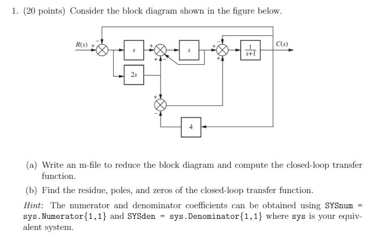 Solved 1. (20 points) Consider the block diagram shown in | Chegg.com