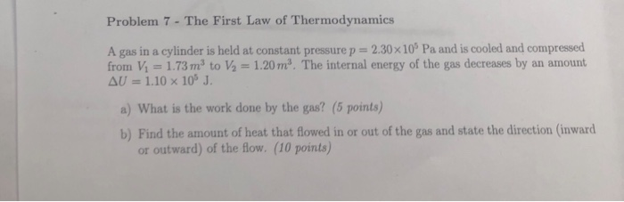 Solved Problem 7 The First Law of Thermodynamics A gas in a | Chegg.com