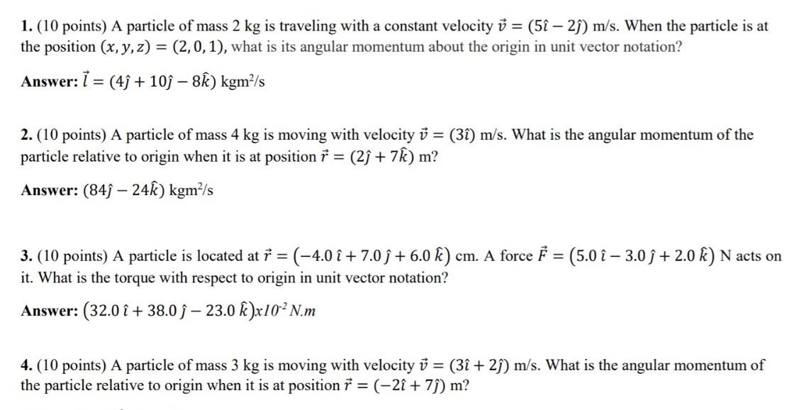 Solved 1 10 Points A Particle Of Mass 2 Kg Is Travelin Chegg Com