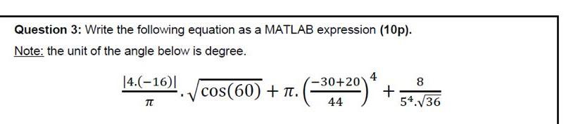 Solved Question 3: Write the following equation as a MATLAB | Chegg.com
