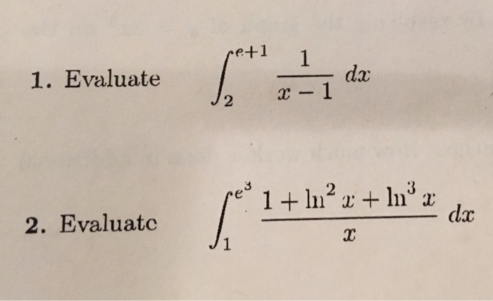 Solved e+1 1. Evaluate da ? 2 clac 2. Evaluatc | Chegg.com