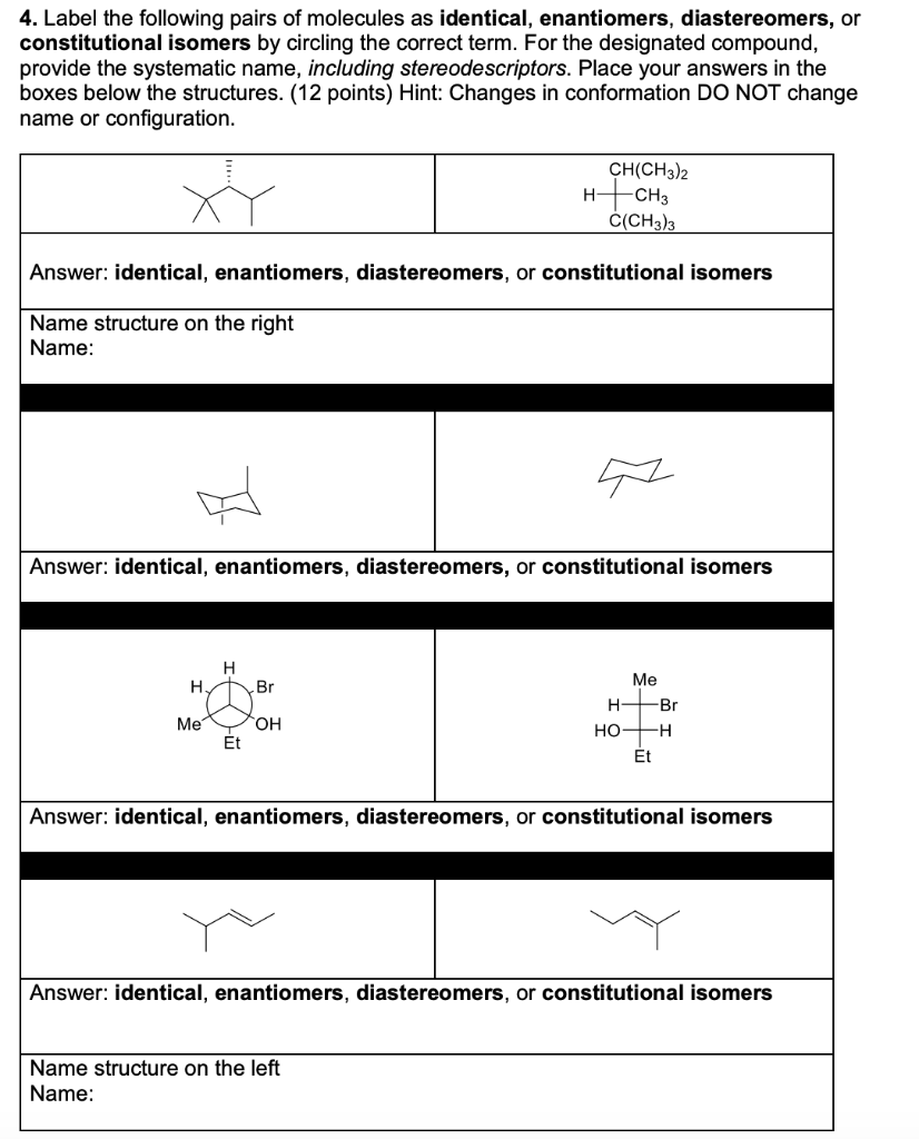 Solved 4. Label the following pairs of molecules as | Chegg.com
