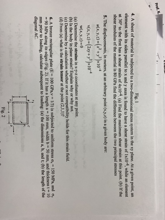 Solved Prof. K. 4. A sheet of material is subjected to a | Chegg.com