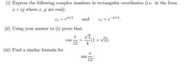 Solved I Express The Following Complex Numbers In