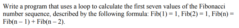 Solved Write a program that uses a loop to calculate the | Chegg.com
