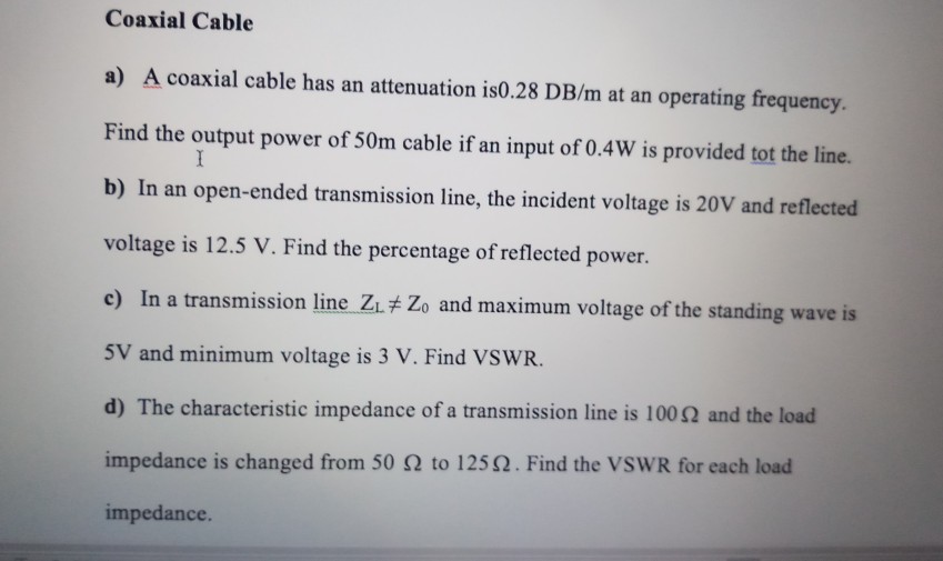 Solved Coaxial Cable a) A coaxial cable has an attenuation | Chegg.com