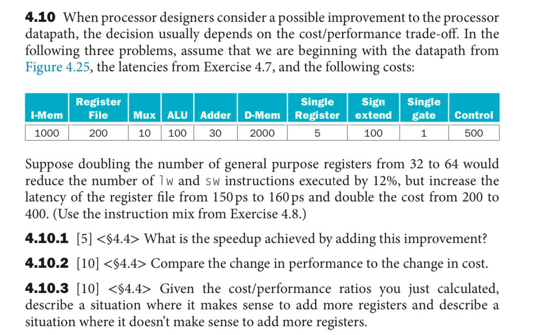 Solved 4.10 When processor designers consider a possible | Chegg.com
