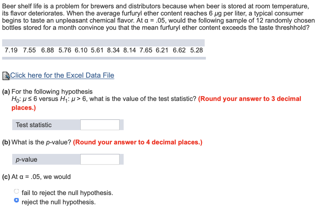 Solved Beer shelf life is a problem for brewers and