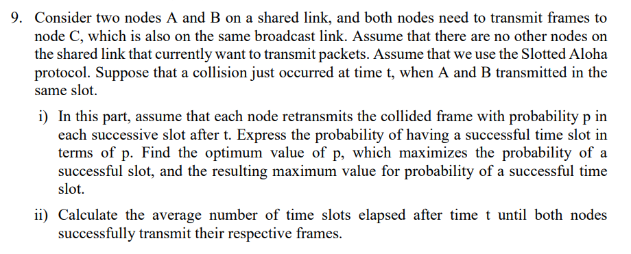 Solved 9. Consider two nodes A and B on a shared link, and | Chegg.com