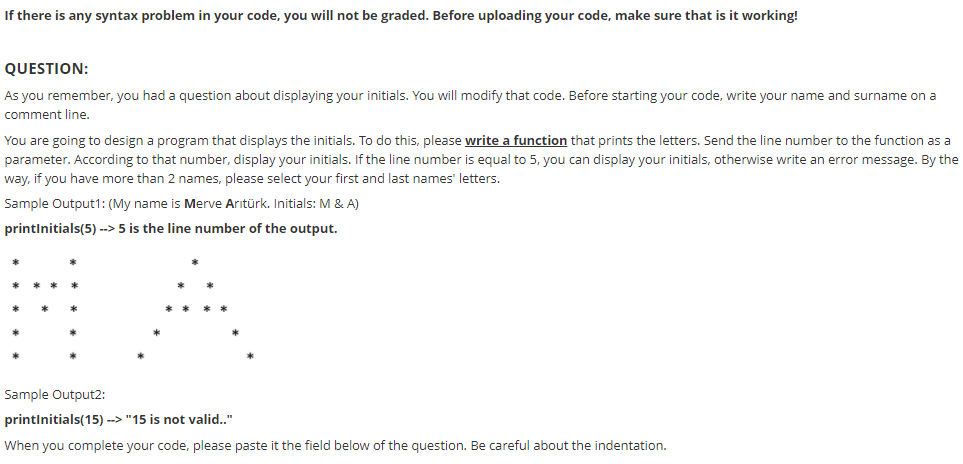 Solved If there is any syntax problem in your code, you will | Chegg.com