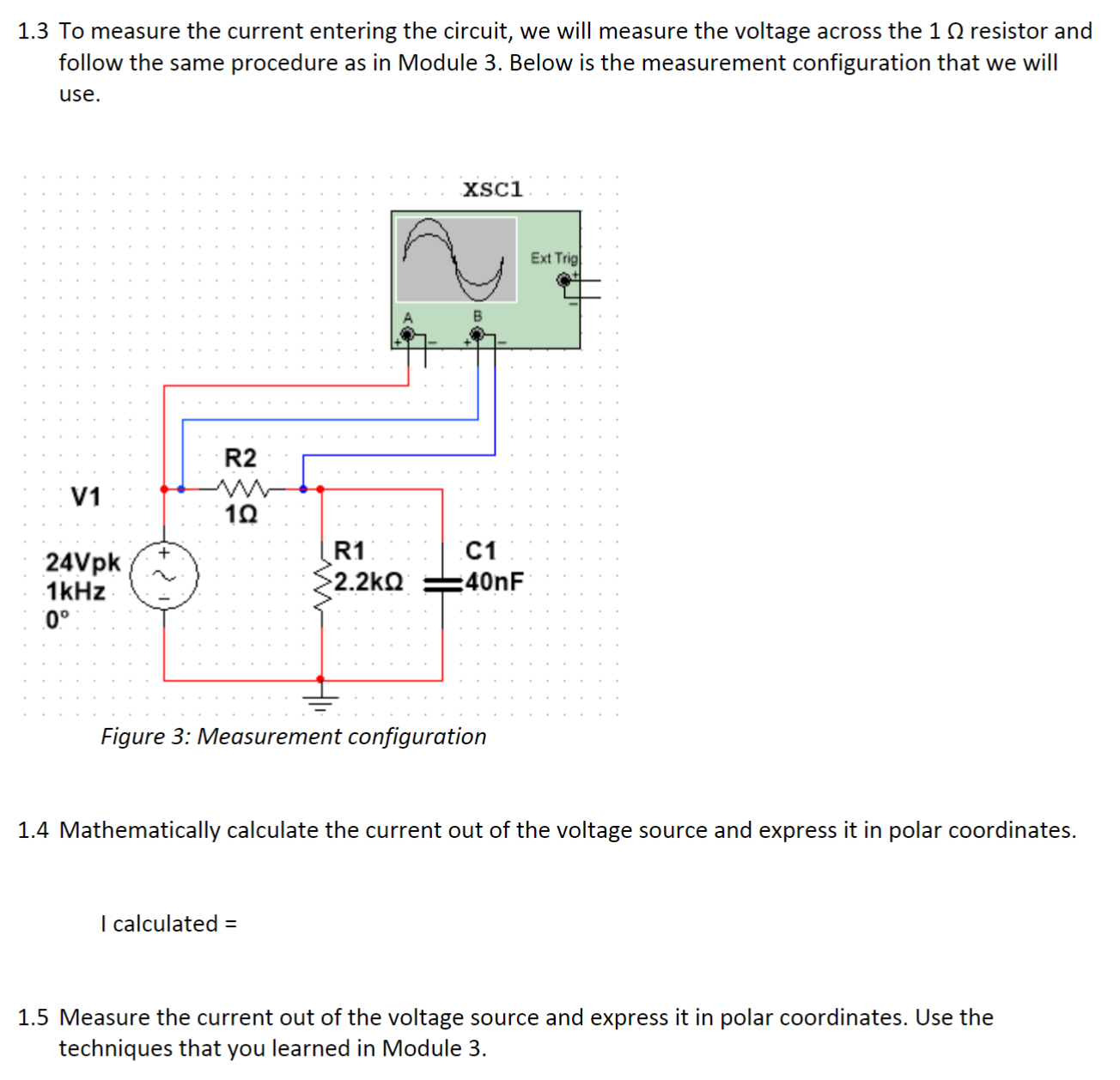 1.3 ﻿To measure the current entering the circuit, we | Chegg.com