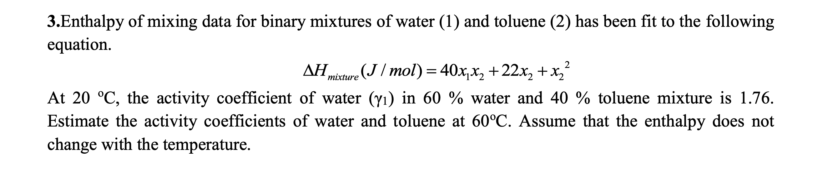 Solved 3.enthalpy Of Mixing Data For Binary Mixtures Of 