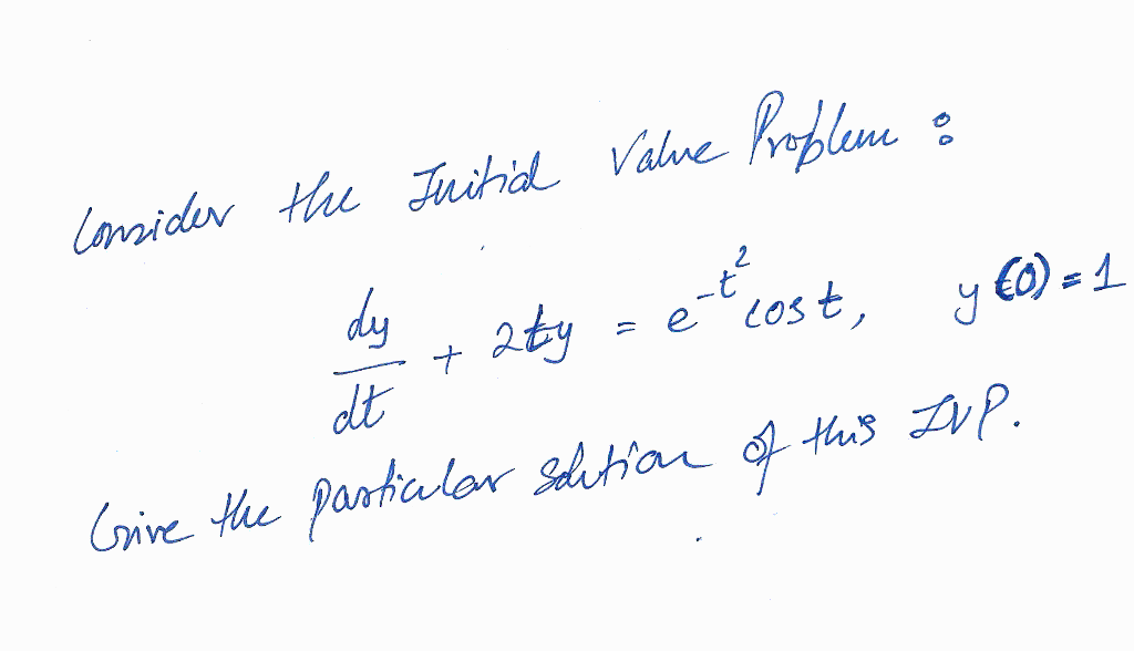 Solved Probleme : 잉 Consider the Initial Value et lost, y | Chegg.com