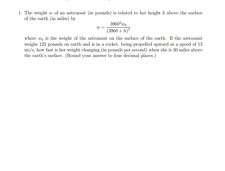 Solved W 1 The Weight W Of An Astronaut in Pounds Is Chegg