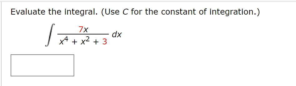 Solved Evaluate the integral. (Use C for the constant of | Chegg.com