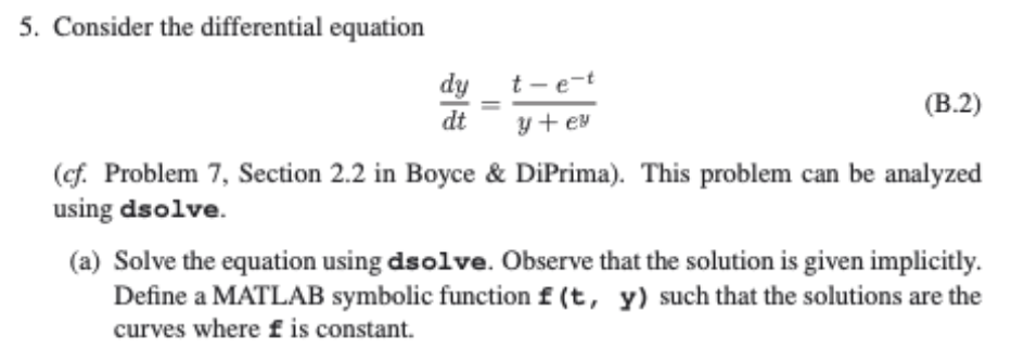 Solved 5. Consider the differential equation dtdy=y+eyt−e−t | Chegg.com