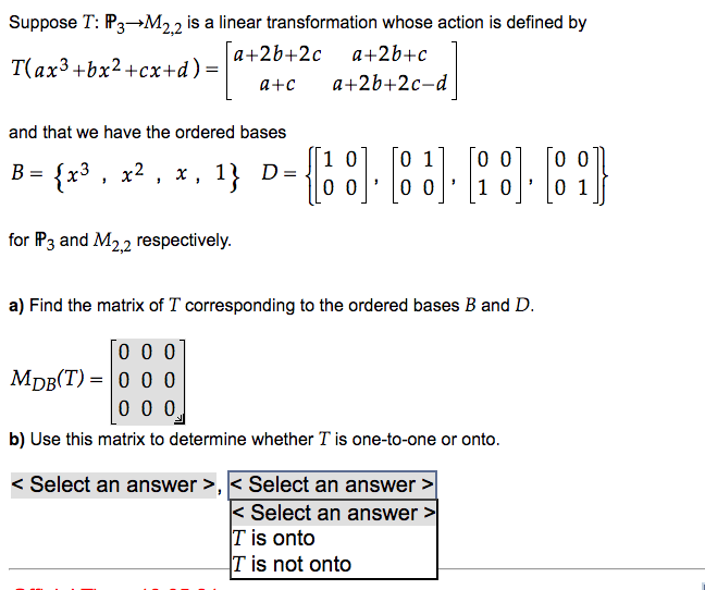 Solved Suppose T: P3-M2,2 is a linear transformation whose | Chegg.com