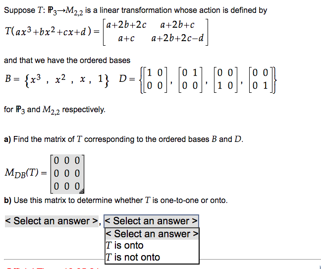 Solved Suppose T: P3-m2,2 Is A Linear Transformation Whose 