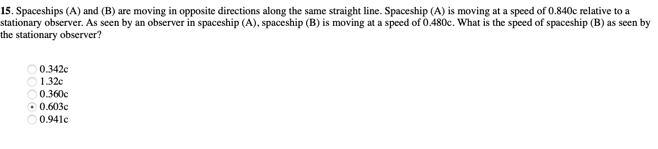 Solved 15. Spaceships (A) and (B) are moving in opposite | Chegg.com 