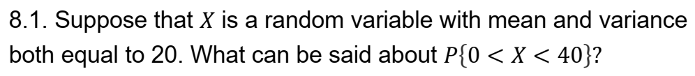 Solved 8.1. ﻿Suppose that x ﻿is a random variable with mean | Chegg.com