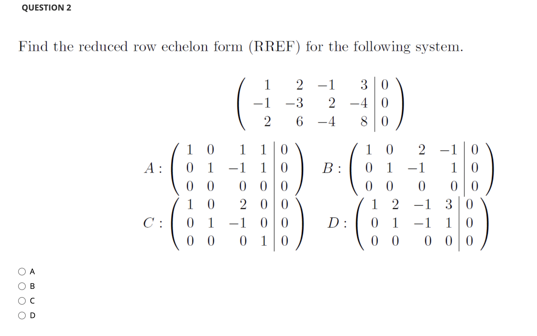 Solved QUESTION 2Find the reduced row echelon form (RREF) | Chegg.com