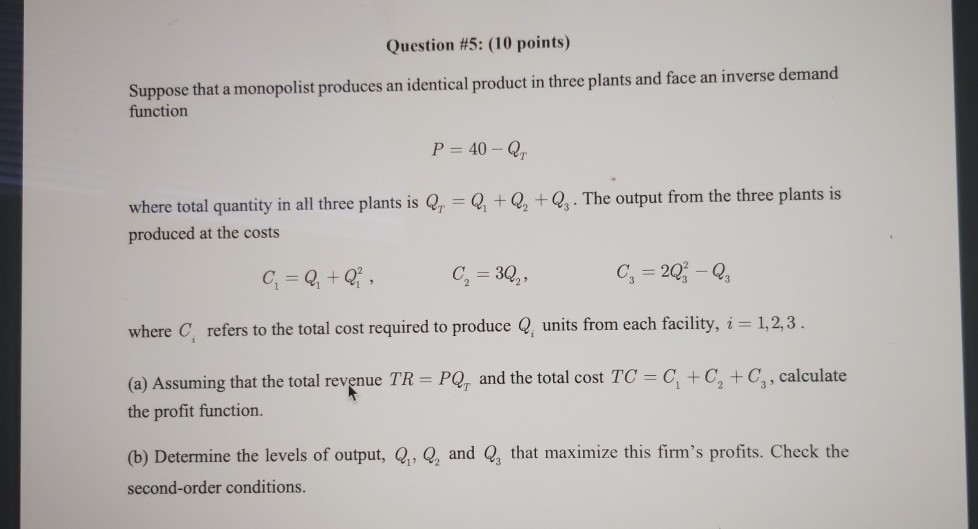 Solved Question #5: (10 points) Suppose that a monopolist | Chegg.com